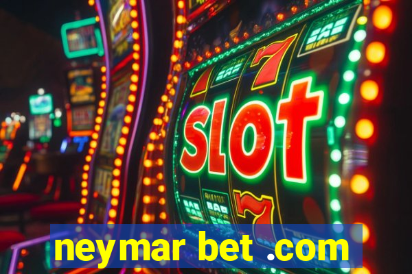 neymar bet .com